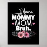 Moederkunst | Mama mama Bruh Floral Birthday Poster<br><div class="desc">Moederkunst | Mama mama Bruh Floral Birthday</div>