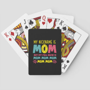Moederkunst   Mijn bijnaam is mama Birthday Pokerkaarten