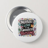 Moederliefde is de grootste zegen ronde button 7,6 cm (Voorkant /achterkant)