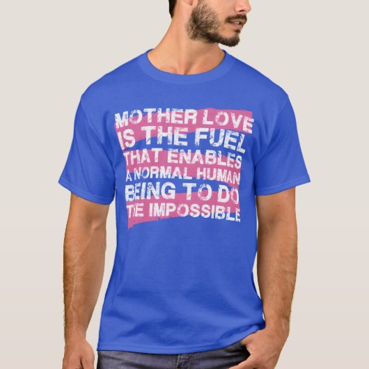 Moederliefde is het geschenk van Moederdag T-shirt (Voorkant)