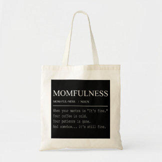 Moederlijkheid Definitie Het Is Goed Grappig Moede Tote Bag