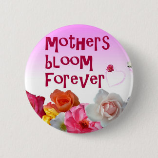 Moeders Bloom Forever Button