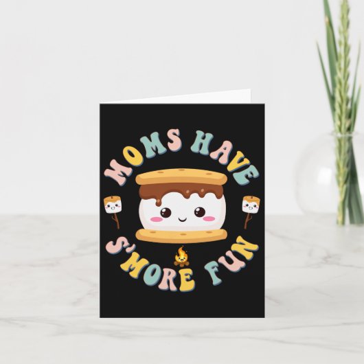 Moeders Camping Kawaii Smores Moeders hebben S'mor Kaart (Voorkant)