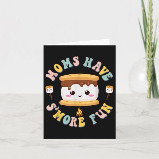 Moeders Camping Kawaii Smores Moeders hebben Smore Kaart (Voorkant)