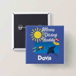 Moeders Diving Buddy-ontwerp - Vierkante magneetkn Vierkante Button 5,1 Cm