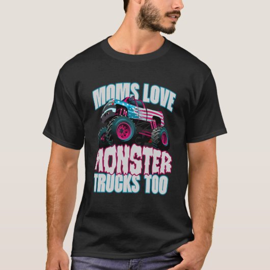 Moeders houden van monster vrachtwagens te schatti t-shirt (Voorkant)