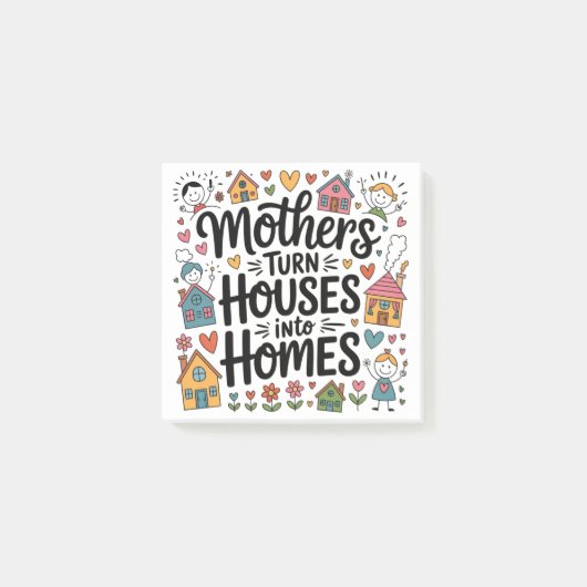 Moeders maken van huizen een thuis post-it® notes (Voorkant)