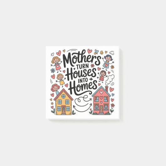 Moeders maken van huizen een thuis post-it® notes (Voorkant)
