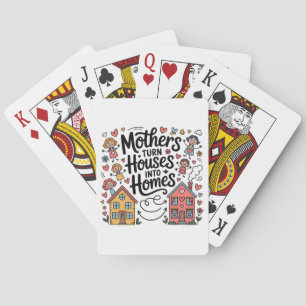 Moeders maken van huizen thuis pokerkaarten