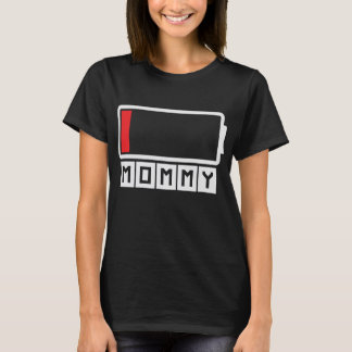 Moeders met lage batterijlading mama t-shirt