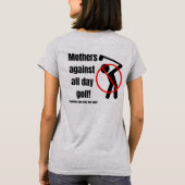 Moeders tegen de hele dag golfen t-shirt (Achterkant)