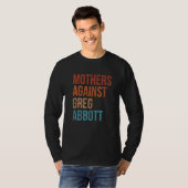 Moeders tegen Greg Abbott Texas Anti Abbott Vint T-shirt (Voorkant volledig)