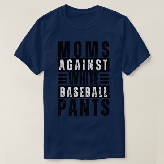 moeders tegen witte honkbalbroek 12 t-shirt (Design voorkant)
