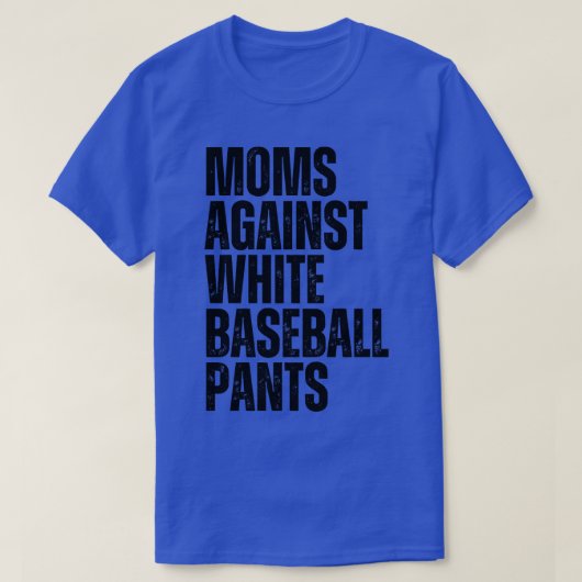 moeders tegen witte honkbalbroek 22 t-shirt (Design voorkant)