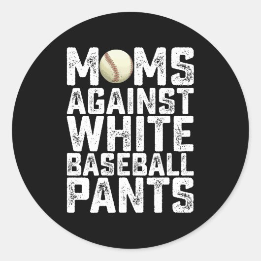 Moeders tegen witte honkbalbroek Moederdag Ronde Sticker (Voorkant)