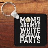 Moeders tegen witte honkbalbroek Moederdag Sleutelhanger (Voorkant)
