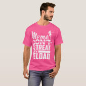 Moeders trekken zich niet terug Ze herladen Pro Pi T-shirt (Voorkant volledig)