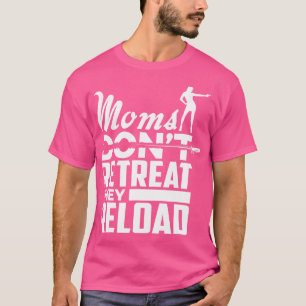 Moeders trekken zich niet terug Ze herladen Pro Pi T-shirt