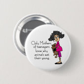 Moeders van tieners ronde button 5,7 cm (Voorkant /achterkant)