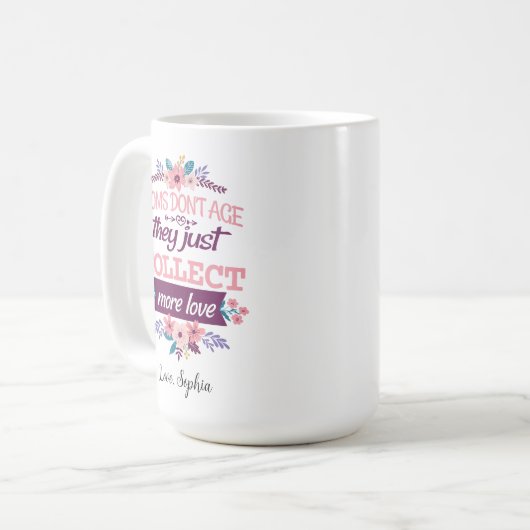 Moeders verouderen niet, ze verzamelen alleen maar koffiemok (Voorkant links)