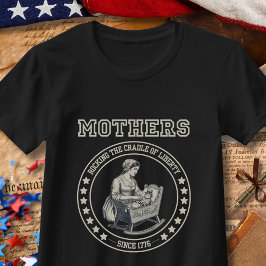 Moeders Wiegen de Wieg VS 250ste Verjaardag T-shirt
