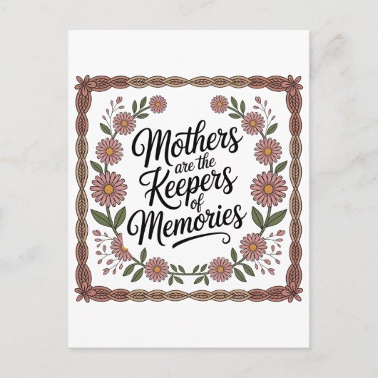 Moeders Zijn De Bewaarders Van Herinneringen Briefkaart (Voorkant)