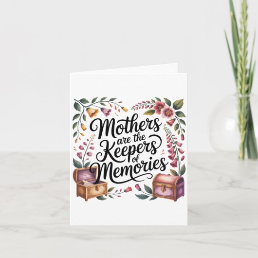 Moeders Zijn De Bewaarders Van Herinneringen Kaart (Voorkant)