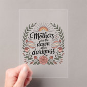 Moeders zijn de dageraad na de duisternis acryl uitnodigingen (Insitu (Draagbaar))