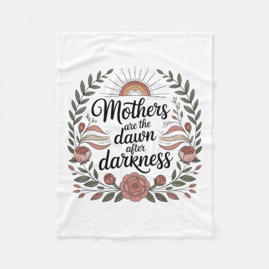 Moeders zijn de dageraad na de duisternis fleece deken (Voorkant)