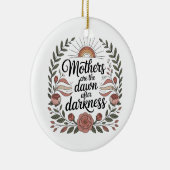Moeders zijn de dageraad na de duisternis keramisch ornament (Rechts)