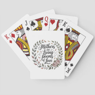 Moeders zijn levende gedichten van liefde pokerkaarten