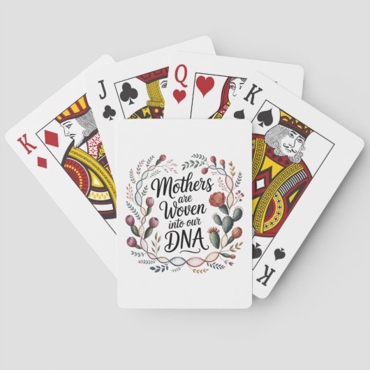 Moeders zijn verweven in ons DNA Pokerkaarten (Achterkant)