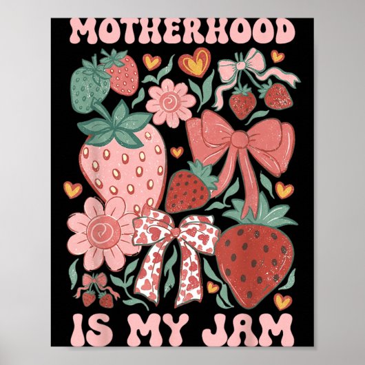 Moederschap is Jam Boho Aardbei Grafisch Moeders Poster (Voorkant)