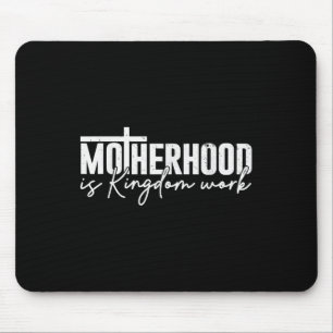 Moederschap is Koninkrijks Werk Mama Moeder Christ Muismat
