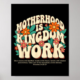 Moederschap is koninkrijksarbeid shirt bloem chris poster