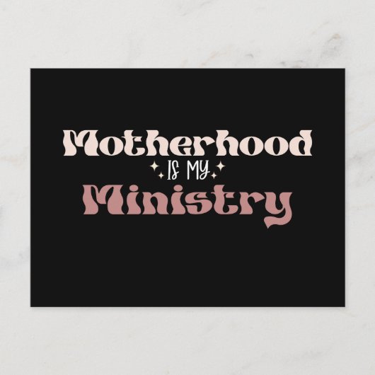 Moederschap is mijn bediening Moeder Moederdag Briefkaart (Voorkant)