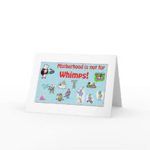 Moederschap is niet voor Whimps Wenskaart