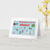 Moederschap is niet voor Whimps Wenskaart Kaart (Gele Bloem)