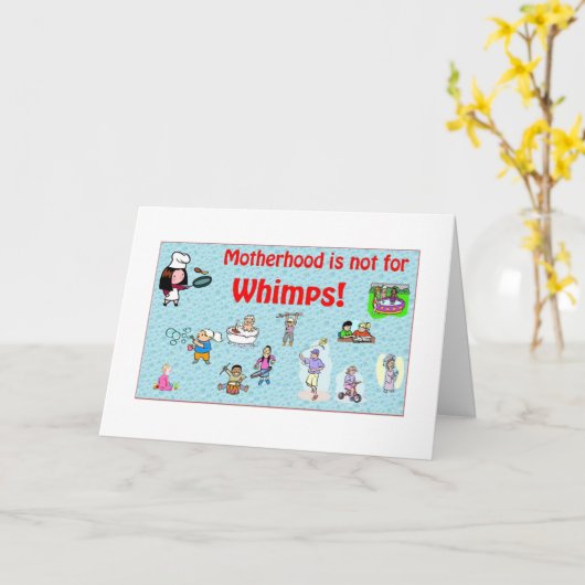 Moederschap is niet voor Whimps Wenskaart Kaart (Gele Bloem)