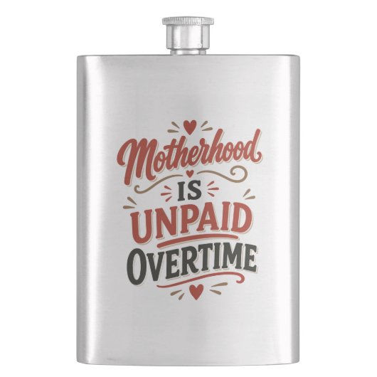Moederschap is onbetaalde overuren Moederdag Flacon (Voorkant)