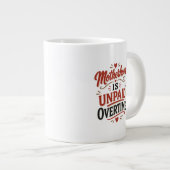 Moederschap is onbetaalde overuren Moederdag Grote Koffiekop (Voorkant rechts)