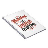 Moederschap is onbetaalde overuren Moederdag Notitieboek (Rechterzijde)