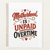 Moederschap is onbetaalde overuren Moederdag Planner (Voorkant)
