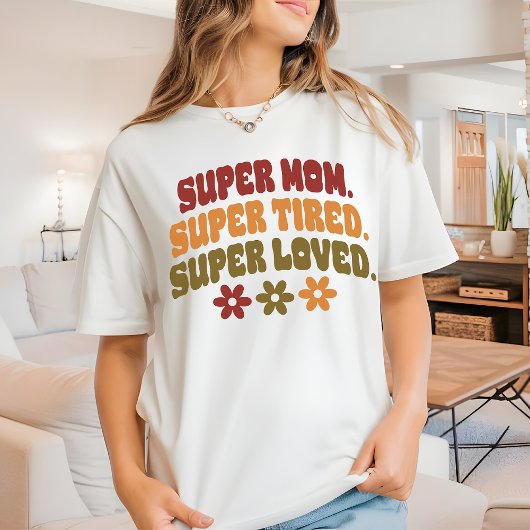 Moederschap Quote Shirt Super Loved Mom T-shirt vo