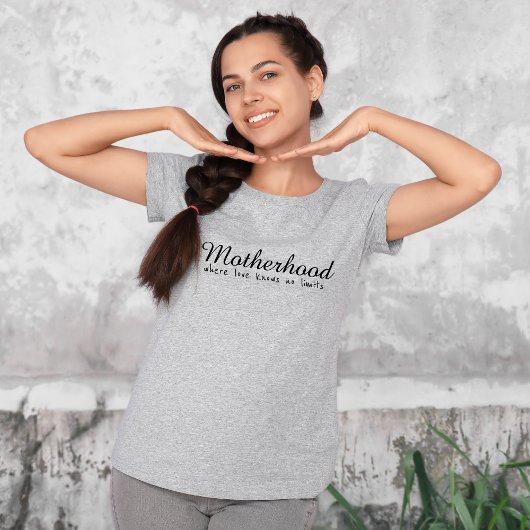 Moederschap waar liefde geen grenzen kent, modern, t-shirt