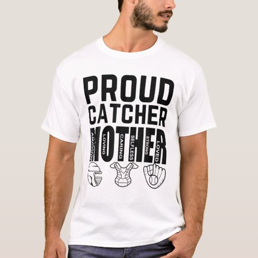 Moedervrouw van Proud Catcher Moeder Baseball Catc T-shirt (Voorkant)