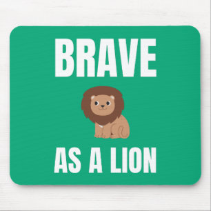 Moedig als een Lion alternatief ontwerp Muismat