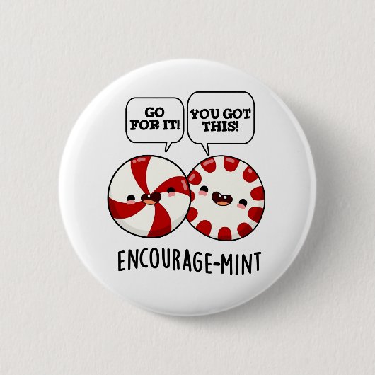 Moedig Funny Snoep Pun aan Ronde Button 5,7 Cm (Voorkant)