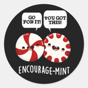 Moedig Funny Snoep Pun Dark BG aan Ronde Sticker