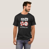 Moedig Funny Snoep Pun Dark BG aan T-shirt (Voorkant volledig)